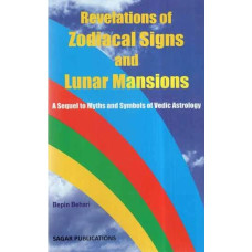 Revelations of Zodiacal Signs And Lunar Mansions